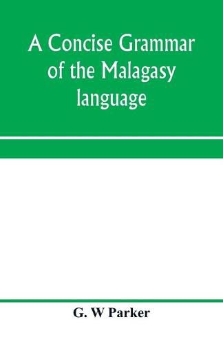 Cover image for A concise grammar of the Malagasy language