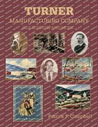 Cover image for Turner Manufacturing Company Silk Screens and More ...