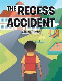 Cover image for The Recess Accident