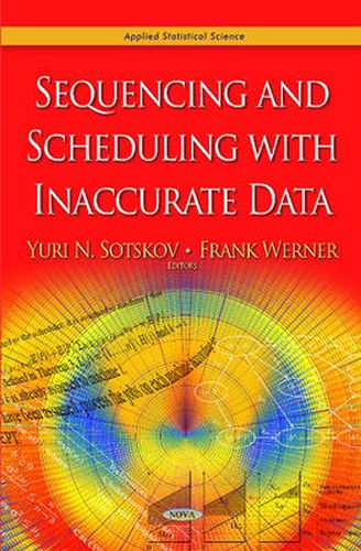 Cover image for Sequencing & Scheduling with Inaccurate Data