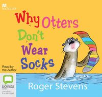 Cover image for Why Otters Don't Wear Socks