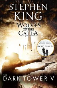 Cover image for The Dark Tower V: Wolves of the Calla: (Volume 5)