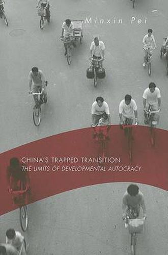 Cover image for China's Trapped Transition: The Limits of Developmental Autocracy