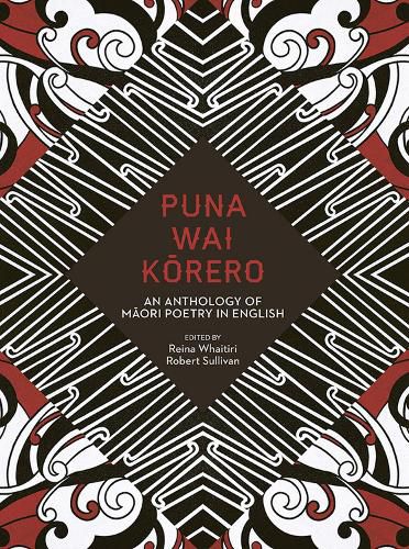 Puna Wai Korero: An Anthology of Maori Poetry in English