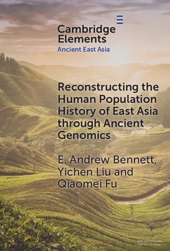 Cover image for Reconstructing the Human Population History of East Asia through Ancient Genomics