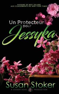 Cover image for Un Protecteur pour Jessyka