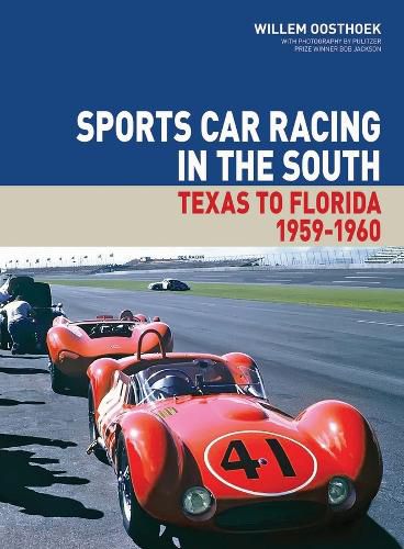 Cover image for Sports Car Racing in the South Volume II: Texas to Florida, 1959 - 1960