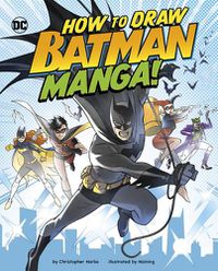 Cover image for How to Draw Batman Manga!