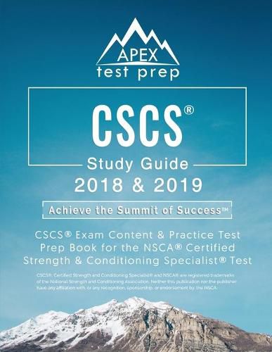 Cover image for CSCS Study Guide 2018 & 2019: CSCS Exam Content & Practice Test Prep Book for the NSCA Certified Strength & Conditioning Specialist Test