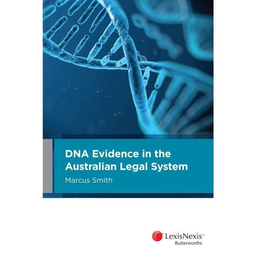 Cover image for DNA Evidence in the Australian Legal System
