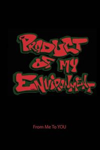 Cover image for Product of My Environment