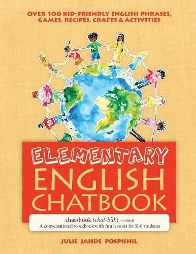 Cover image for Elementary English Chatbook: A conversational workbook with fun lessons for K-6 students