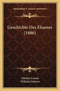 Cover image for Geschichte Des Elsasses (1886)