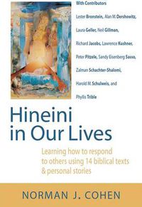 Cover image for Hineini in Our Lives: Learning How to Respond to Others through 14 Biblical Texts & Personal Stories