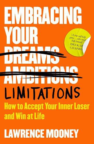 Cover image for Embracing Your Limitations: How to accept your inner loser and win at life