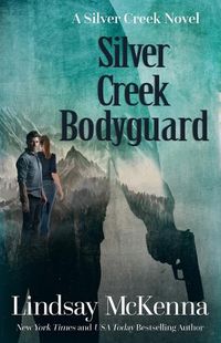 Cover image for Silver Creek Bodyguard