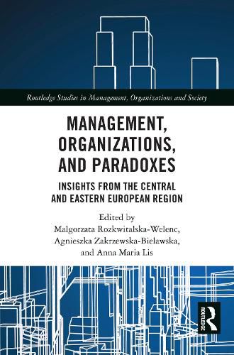Cover image for Management, Organizations, and Paradoxes