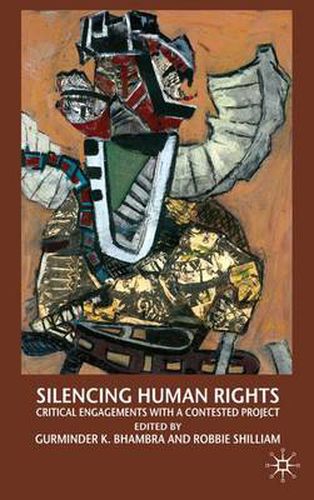 Cover image for Silencing Human Rights: Critical Engagements with a Contested Project