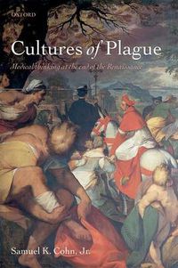 Cover image for Cultures of Plague: Medical thinking at the end of the Renaissance