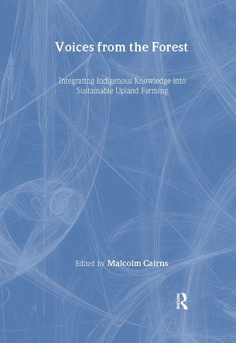 Cover image for Voices from the Forest: Integrating Indigenous Knowledge into Sustainable Upland Farming