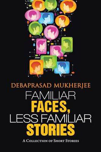 Cover image for Familiar Faces, Less Familiar Stories: A Collection of Short Stories