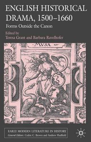 Cover image for English Historical Drama, 1500-1660: Forms Outside the Canon