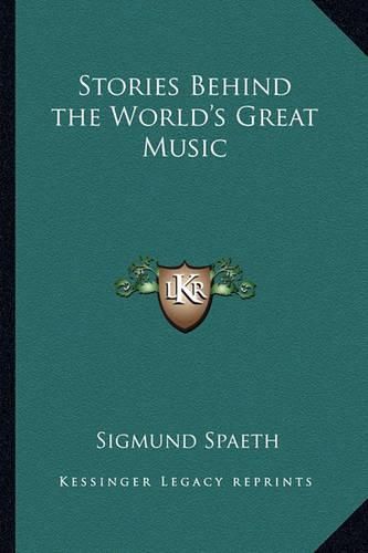 Cover image for Stories Behind the World's Great Music