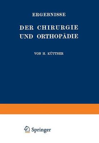 Ergebnisse Der Chirurgie Und Orthopadie: Zweiundzwanzigster Band