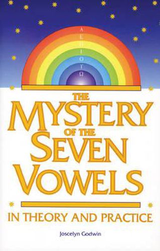 The Mystery of the Seven Vowels: In Theory and Practice