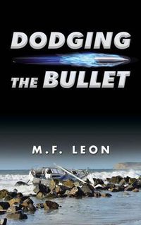 Cover image for Dodging the Bullet