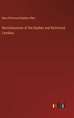 Cover image for Reminiscences of the Baylies and Richmond Families