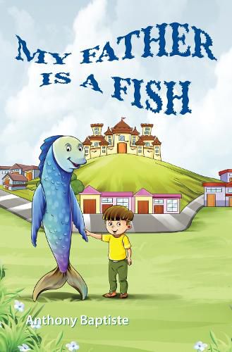 Cover image for My father is a fish