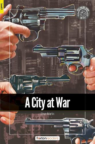 Cover image for A City at War - Foxton Readers Level 3 (900 Headwords CEFR B1) with free online AUDIO