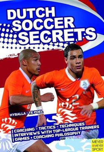 Cover image for Dutch Soccer Secrets: Building Apps with Sensors and Computer Vision