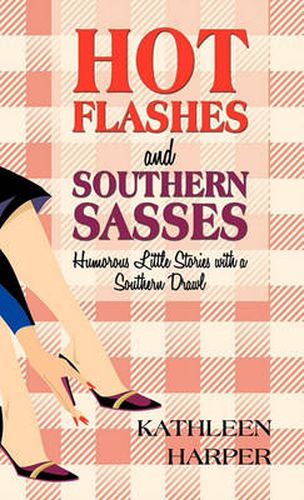 Cover image for Hot Flashes and Southern Sasses