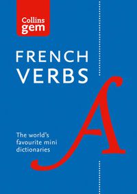 Cover image for Gem French Verbs: The World's Favourite Mini Dictionaries