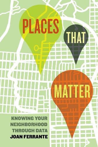 Cover image for Places That Matter: Knowing Your Neighborhood through Data