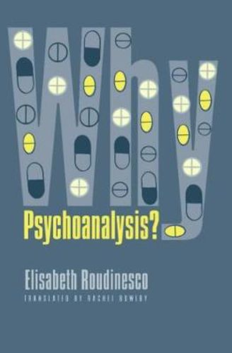 Cover image for Why Psychoanalysis?