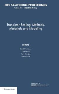 Cover image for Transistor Scaling: Volume 913: Methods, Materials and Modeling