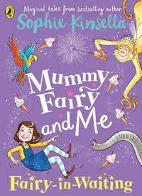 Cover image for Mummy Fairy and Me: Fairy-in-Waiting