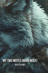 Cover image for My Two Mates (Warewolf)