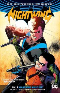 Cover image for Nightwing Vol. 3: Nightwing Must Die (Rebirth)