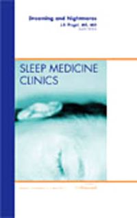 Cover image for Dreaming and Nightmares, An Issue of Sleep Medicine Clinics