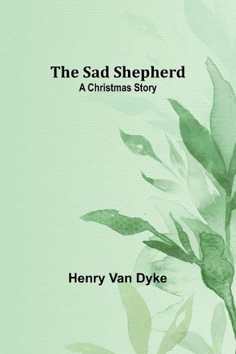 The Sad Shepherd