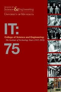 Cover image for College of Science and Engineering: The Institute of Technology Years (1935-2010) [soft2]