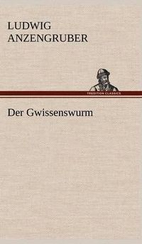 Cover image for Der Gwissenswurm