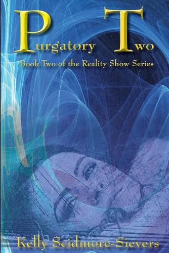 Cover image for Purgatory Two: Book Two of the Reality Show Series