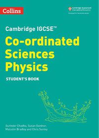 Cover image for Cambridge IGCSE (TM) Co-ordinated Sciences Physics Student's Book