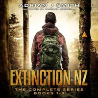 Cover image for The Extinction New Zealand Series Box Set Lib/E: The Rule of Three, the Fourth Phase, the Five Pillars