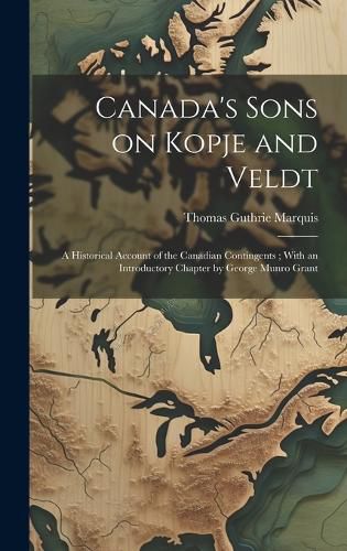 Canada's Sons on Kopje and Veldt